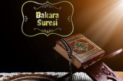 Bakara suresi hakkında: Faziletleri nelerdir?