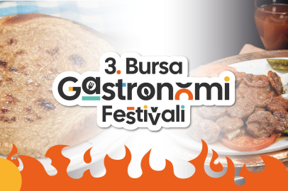 Bursa'da lezzet şöleni! 3. Uluslararası Bursa Gastronomi Festivali'nin programı belli oldu